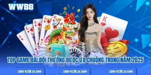 Top Game Bài Đổi Thưởng Được Ưa Chuộng Trong Năm 2025